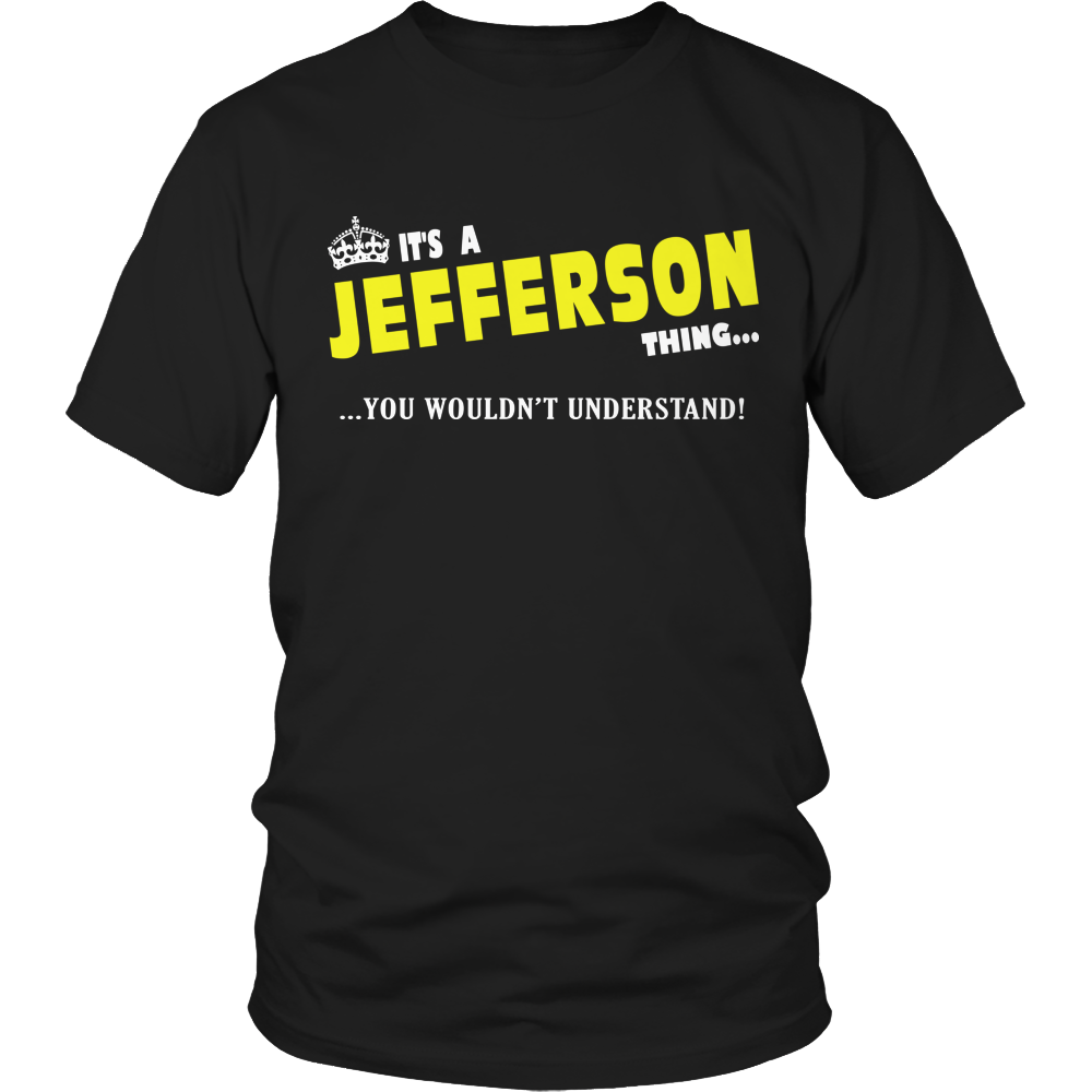 It's A Jefferson Thing, You Wouldn't Understand