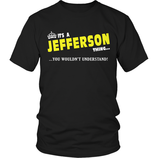 It's A Jefferson Thing, You Wouldn't Understand