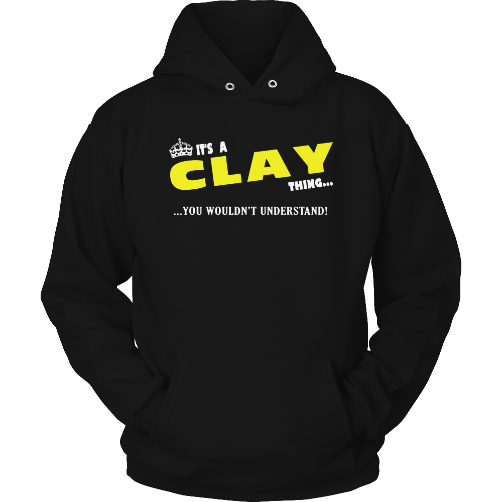 It's A Clay Thing, You Wouldn't Understand