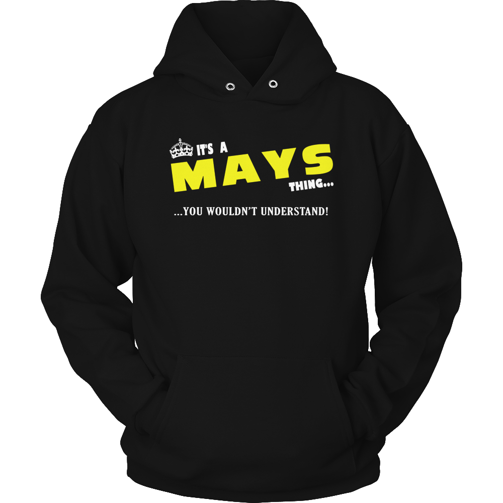 It's A Mays Thing, You Wouldn't Understand