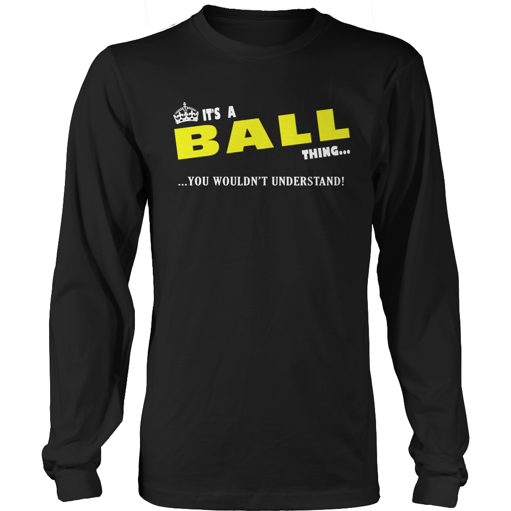 It's A Ball Thing, You Wouldn't Understand