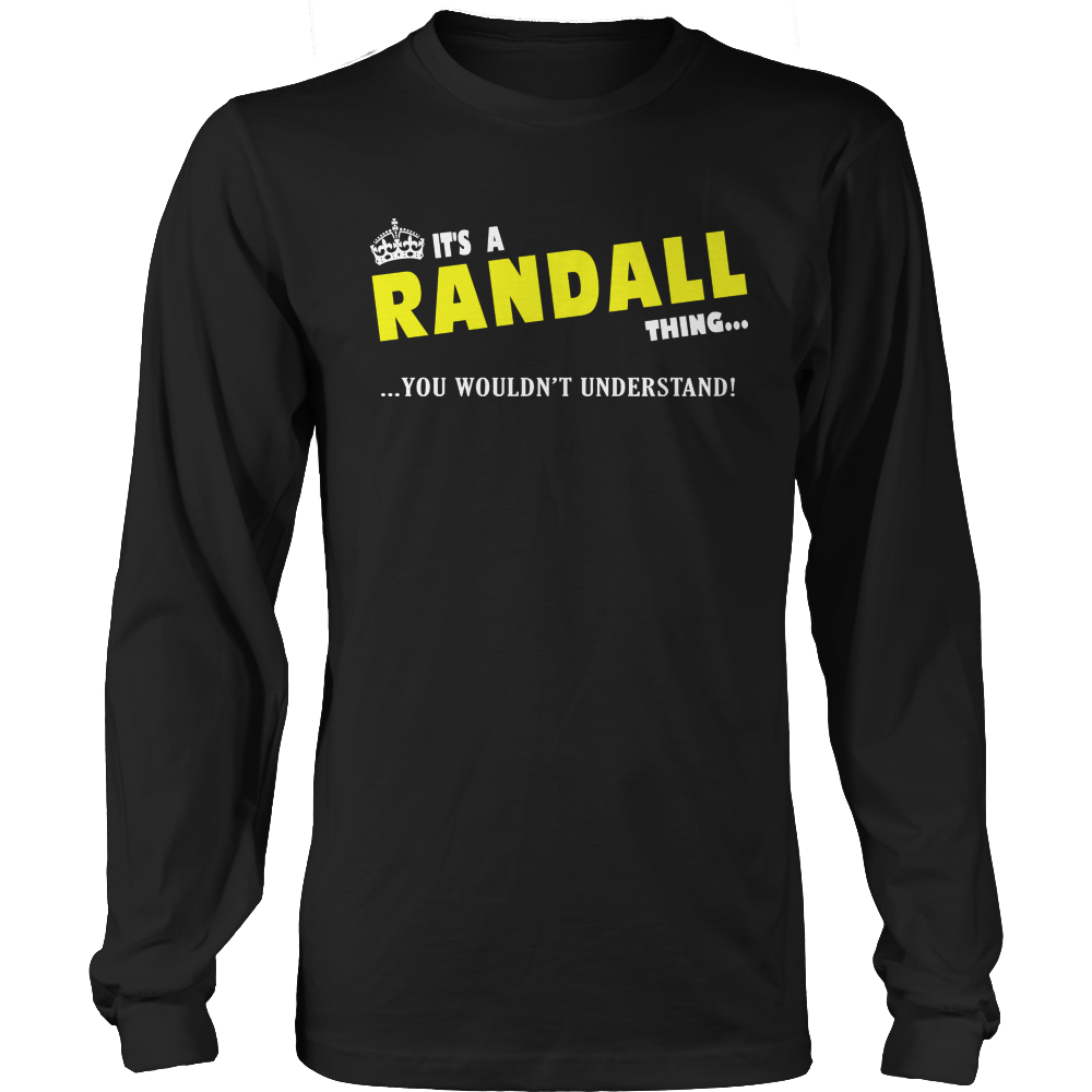 It's A Randall Thing, You Wouldn't Understand