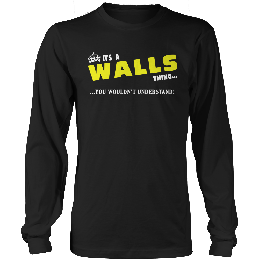 It's A Walls Thing, You Wouldn't Understand