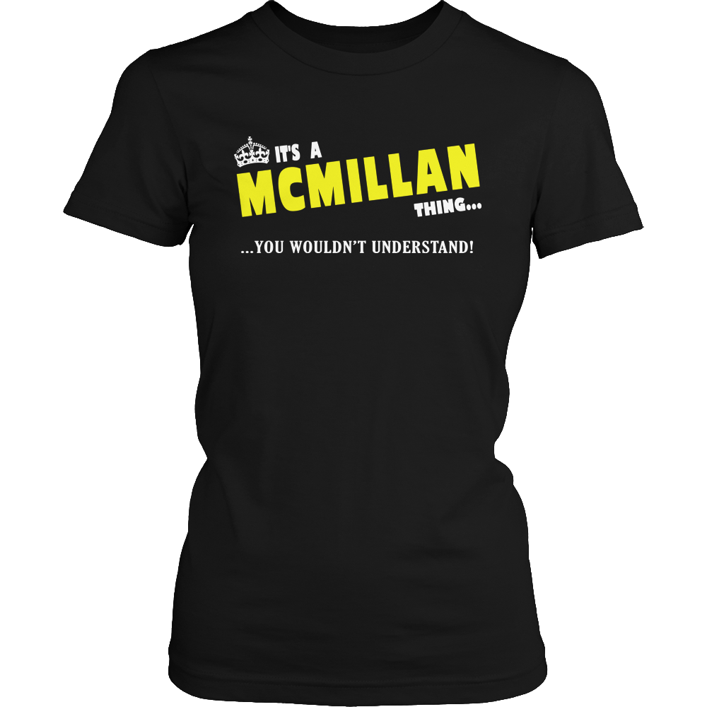 It's A McMillan Thing, You Wouldn't Understand
