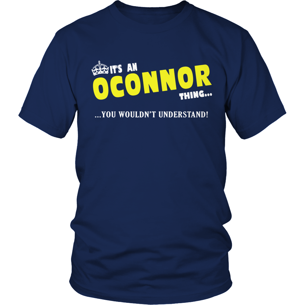 It's An Oconnor Thing, You Wouldn't Understand