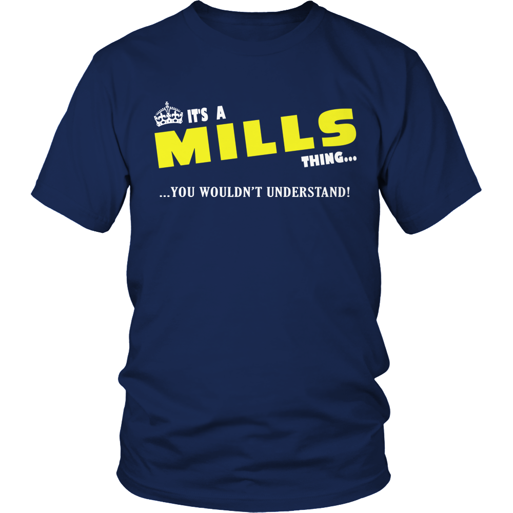 It's A Mills Thing, You Wouldn't Understand