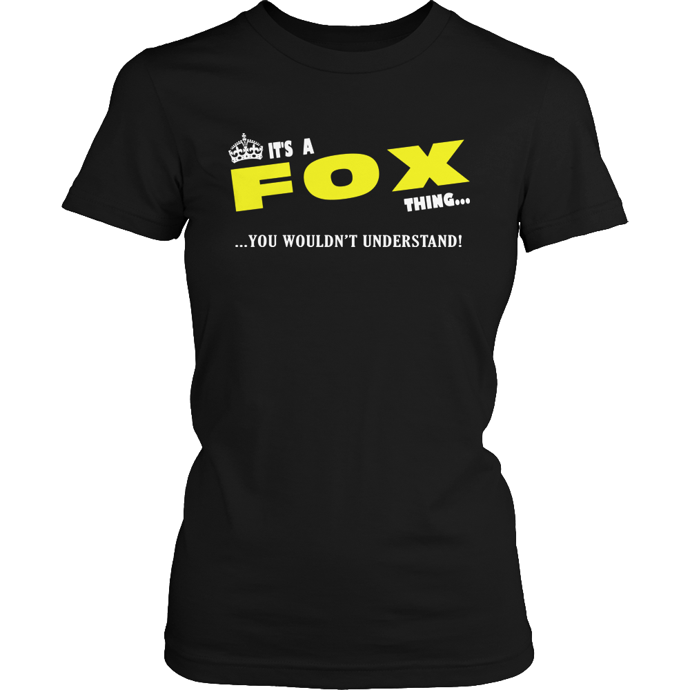 It's A Fox Thing, You Wouldn't Understand