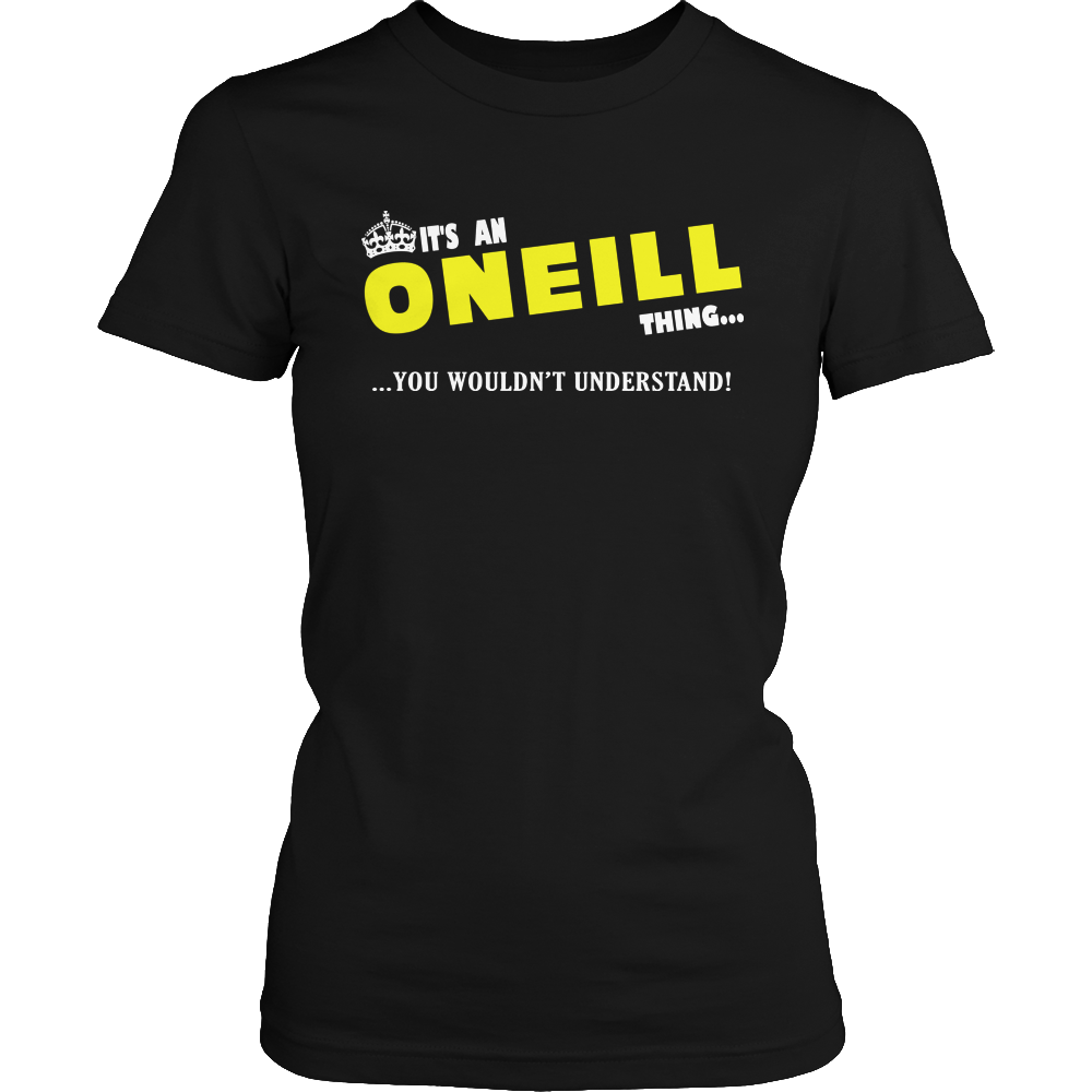 It's An ONeill Thing, You Wouldn't Understand