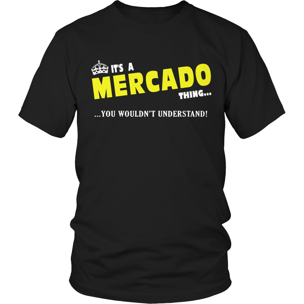 It's A Mercado Thing, You Wouldn't Understand