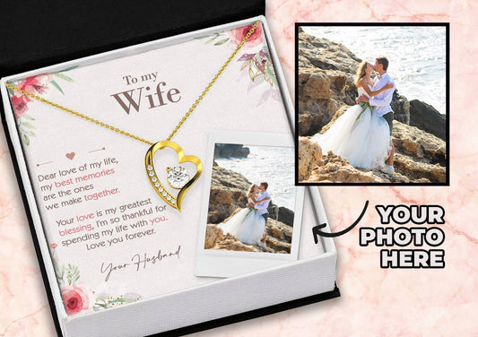 To My Wife, Love of My Life Forever Love Necklace, Gift for Wife, Custom Photo Upload