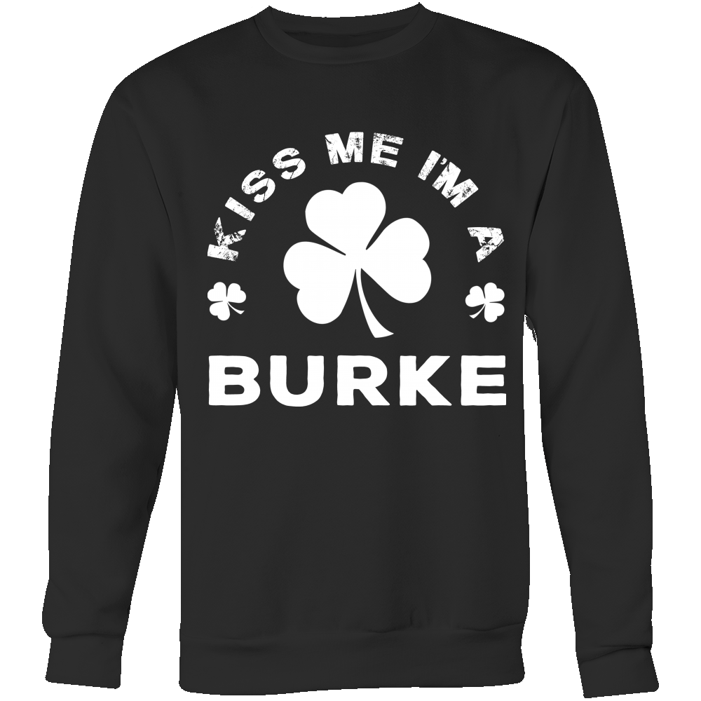 Kiss Me I'm A Burke