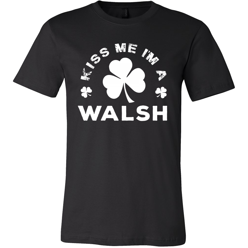 Kiss Me I'm a Walsh