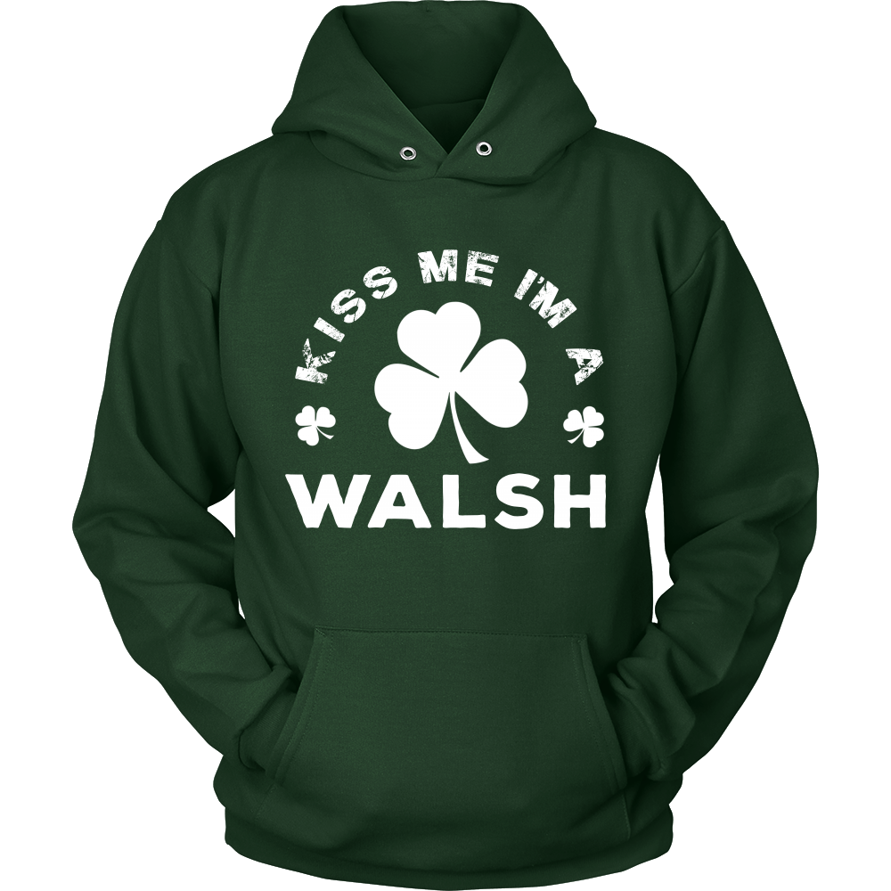 Kiss Me I'm a Walsh
