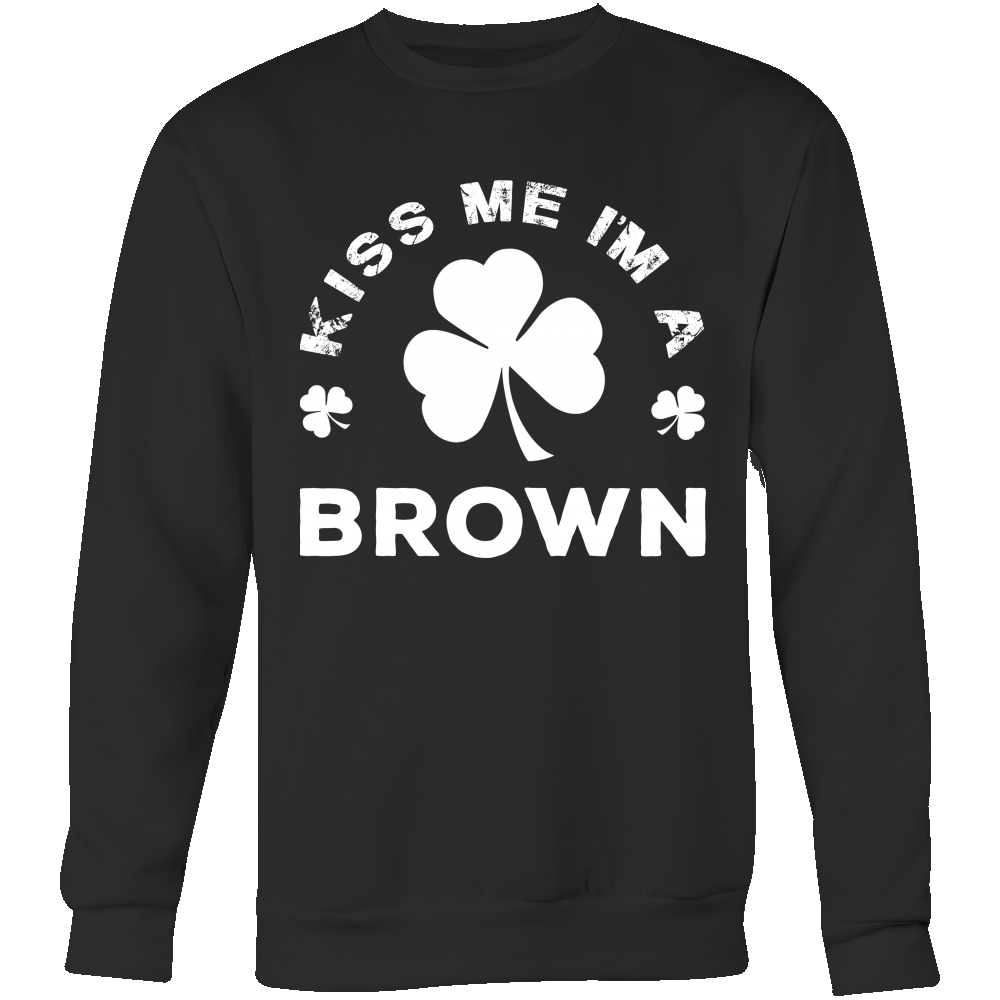 Kiss Me I'm A Brown