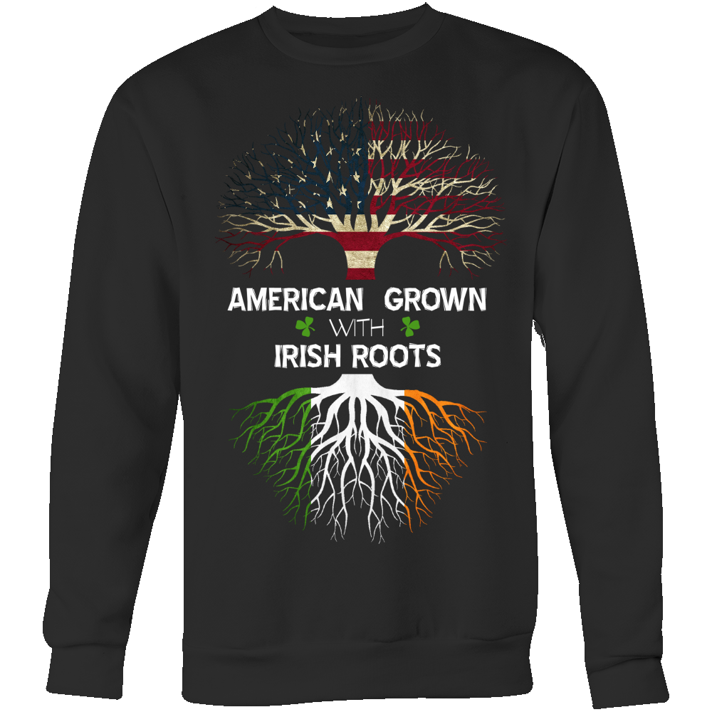 AMERICAN Grown with IRISH Roots!
