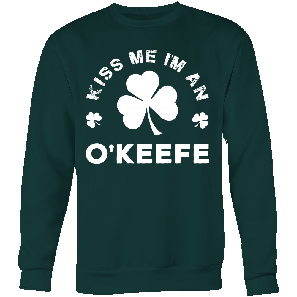 Kiss Me I'm A O'Keefe