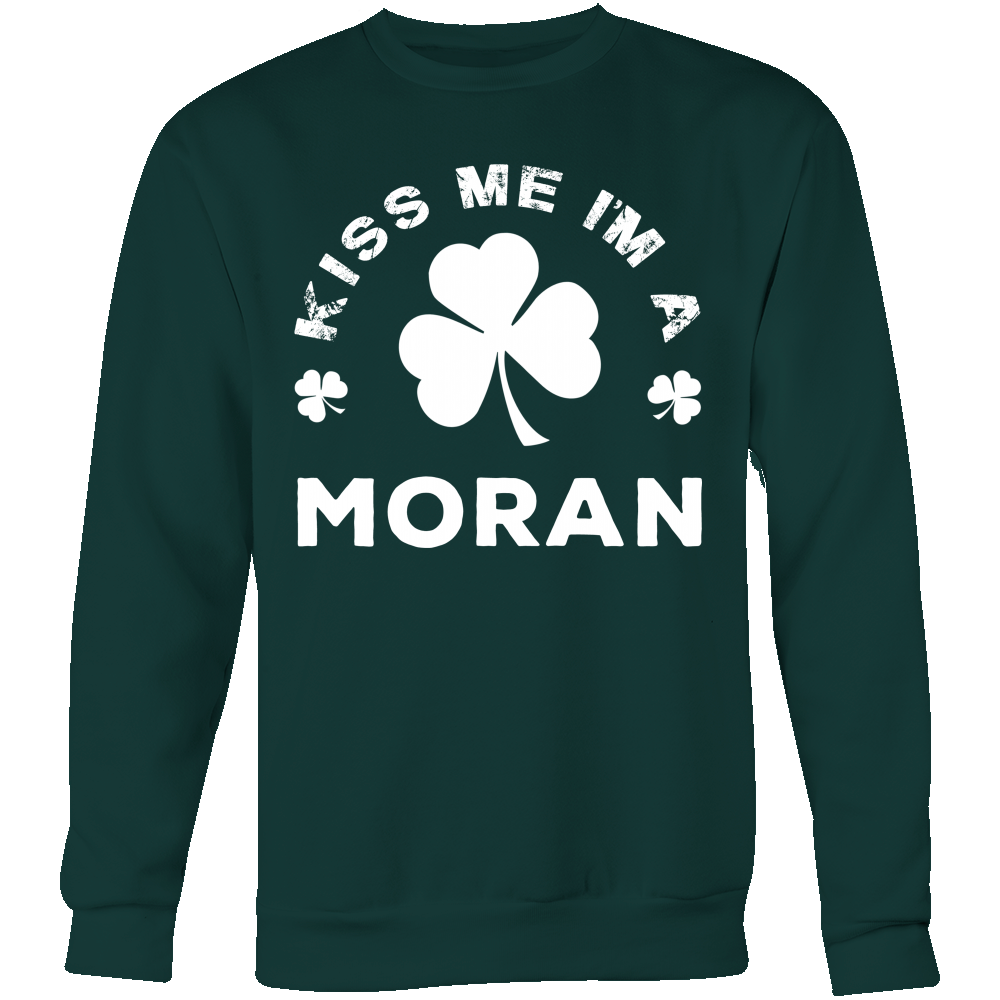 Kiss Me I'm A Moran